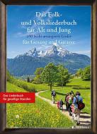 Das Folk- und Volksliederbuch für Alt und Jung 