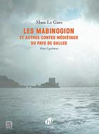 Les Mabinogion et autres contes médiévaux du Pays de Galles 
