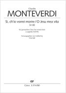 Sì, ch'io vorrei morire / O Jesu mea vita Standard
