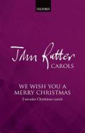 We wish you a merry Christmas 