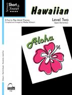 Short & Sweet: Hawaiian - Level 2 