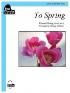 To Spring, Op. 45, No. 6 