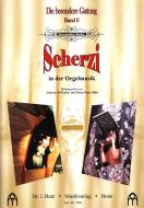 Die besondere Gattung 6: Scherzi in der Orgelmusik 