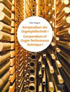 Compendium of Organ Performance Technique - Volume 1 & 2 Standard