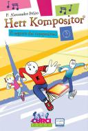 Herr Kompositor - Il segreto dei compositori 