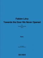 Towards the Door We Never Opened 