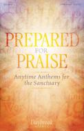 Prepared for Praise 