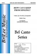 How Can I Keep From Singing? 