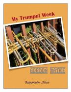 My Trumpet Week 