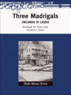 Three Madrigals 
