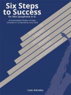 Six Steps to Succes - Alto Sax 
