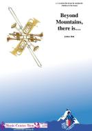 Beyond Mountains, there is... 