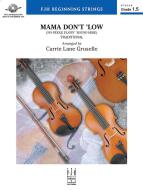 Mama Don't 'Low Standard
