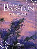 By The Rivers of BABYLON 