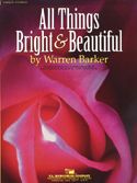 All Things Bright & Beautiful 