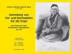 Sammlung von Vor- und Nachspielen für die Orgel zum Gebrauche beim öffentlichen Gottesdienste 