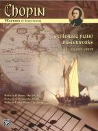 Exploring Piano Masterworks: Waltzes 