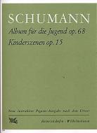 Kinderszenen op. 15 - Album für die Jugend op. 68 