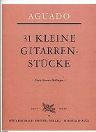 31 kleine Gitarrenstücke in fortschreitender Ordnung 