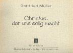Orgelpassion 'Christus, der uns selig macht' 