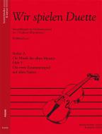 Wir spielen Duette - Reihe A, Heft 3 