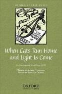 When Cats Run Home And Light Is Come 