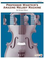 Professor Wigstein's Amazing Melody Machine Standard