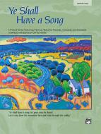 Ye Shall Have A Song 