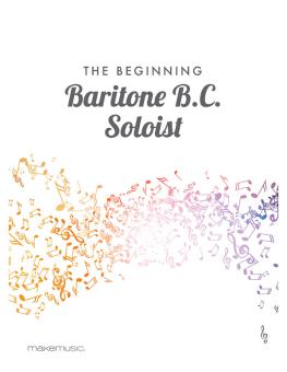 The Beginning Baritone B. C. Soloist 