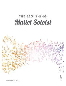 The Beginning Mallet Soloist 