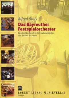 Das Bayreuther Festspielorchester mit zahlreichen, z.T. farbigen Abb. 