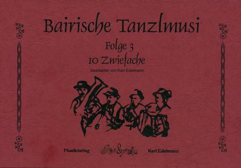 Bairische Tanzlmusi 3 