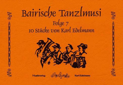 Bairische Tanzlmusi 7 