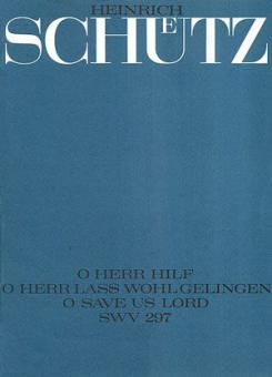 O Herr hilf, o Herr SWV297 