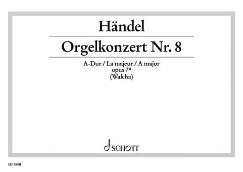 Organ Concerto No. 8 A Major Op. 7/2 HWV 307 Download
