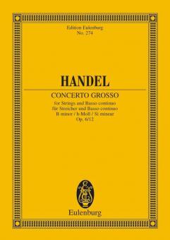 Concerto grosso h-Moll op. 6/12 HWV 330 