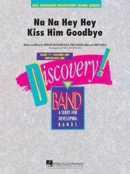 Na Na Hey Hey Kiss Him Goodbye 