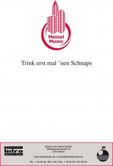 Trink erst mal 'nen Schnaps 