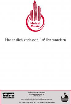 Hat er dich verlassen, lass ihn wandern 