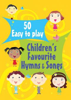50 Easy To Play Children's Favourite Hymns and Songs 1 