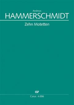 Hammerschmidt, Andreas: Zehn Motetten 