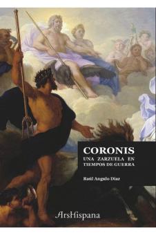 Coronis, una zarzuela en tiempos de guerra 
