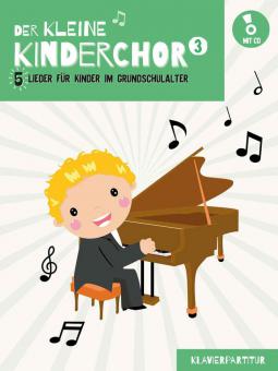 Der kleine Kinderchor 3 - Klavierpartitur 