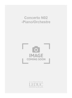 Concerto Nr. 2 pour Piano et Orchestre 