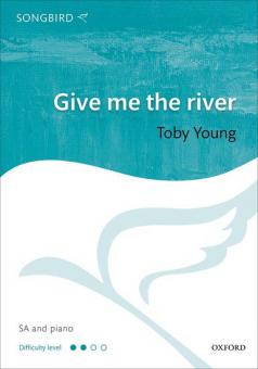 Give me the river 