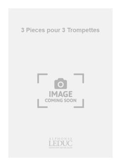 3 Pieces pour 3 Trompettes 