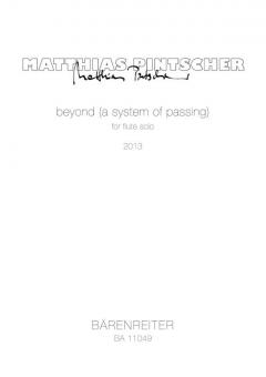 beyond (a system of passing) for flute solo (2013) Standard