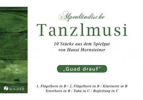 Alpenländische Tanzlmusi - 'Guad drauf' 