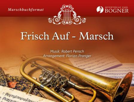 Frisch Auf - Marsch 
