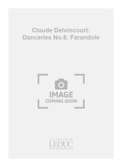 Danceries Nr. 5: Farandole 